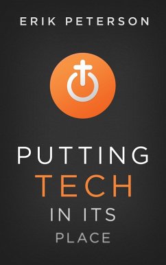 Putting Tech in Its Place (eBook, ePUB) - Peterson, Erik