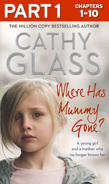 Where Has Mummy Gone?: Part 1 of 3 (eBook, ePUB)