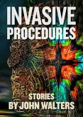 Invasive Procedures: Stories (eBook, ePUB) Invasive Procedures: Stories (eBook, ePUB)