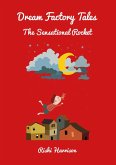 Dream Factory Tales - The Sensational Rocket (Dream Factory Tales - Short Stories, #5) (eBook, ePUB)