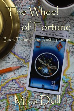 The Wheel Of Fortune (Destiny, #3) (eBook, ePUB) - Doll, Mika