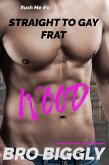 Wood: Straight to Gay Frat (Rush Me, #1) (eBook, ePUB) Wood: Straight to Gay Frat (Rush Me, #1) (eBook, ePUB)