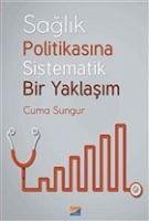 Saglik Politikasina Sistematik Bir Yaklasim - Sungur, Cuma