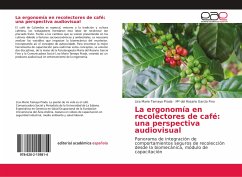 La ergonomía en recolectores de café: una perspectiva audiovisual - Tamayo Prada, Lisa Marie;García Fino, Mª del Rosario
