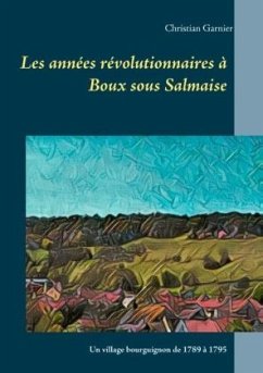 Cover Les années révolutionnaires à Boux sous Salmaise