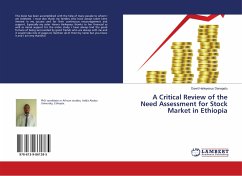 A Critical Review of the Need Assessment for Stock Market in Ethiopia
