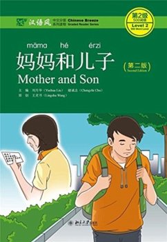 Mother and Son - Chinese Breeze Graded Reader, Level 2: 500 words level - Yuehua, Liu; Chengzhi, Chu