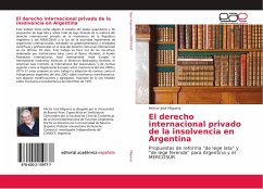 El derecho internacional privado de la insolvencia en Argentina - Miguens, Héctor José