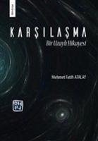 Karsilasma - Fatih Atalay, Mehmet