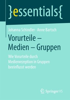 Vorurteile – Medien – Gruppen (eBook, PDF) - Schindler, Johanna; Bartsch, Anne