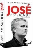 Jose Mourinho - Kazanmanin Anatomisi von Robert Beasley als Taschenbuch