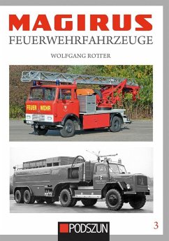 Magirus Feuerwehrfahrzeuge, Band 3 - Rotter, Wolfgang