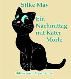 Ein Nachmittag mit Kater Morle (eBook, ePUB) - May, Silke