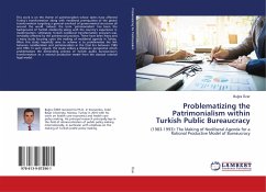 Problematizing the Patrimonialism within Turkish Public Bureaucracy