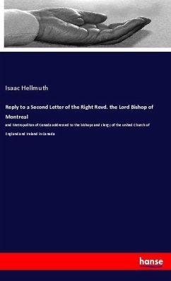 Reply to a Second Letter of the Right Revd. the Lord Bishop of Montreal - Hellmuth, Isaac