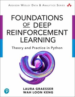 Foundations of Deep Reinforcement Learning - Graesser, Laura; Wah Loon, Keng