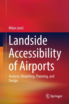 Landside Accessibility of Airports (eBook, PDF) - Janić, Milan