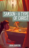Samson: A Type of Christ (Search For Truth Bible Series) (eBook, ePUB)