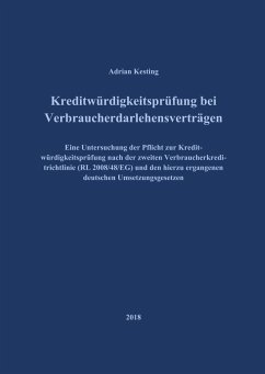 Kreditwürdigkeitsprüfung bei Verbraucherdarlehensverträgen (eBook, ePUB) Kreditwürdigkeitsprüfung bei Verbraucherdarlehensverträgen (eBook, ePUB)