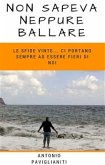 Non sapeva neppure ballare (eBook, ePUB)