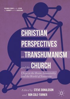 Christian Perspectives on Transhumanism and the Church (eBook, PDF)