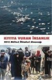 Kiyiya Vuran Insanlik