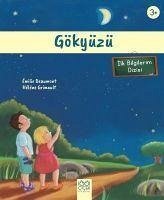 Gökyüzü 3 Yas - Ilk Bilgilerim Dizisi - Beaumont, Emilie; Grimault, Helene