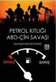 Petrol Kitligi ve ABD-Cin Savasi