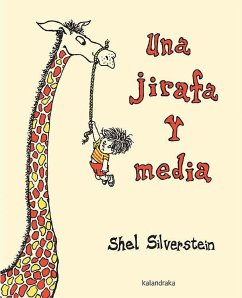 Una jirafa y media - Silverstein, Shel