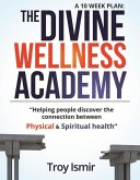 The Divine Wellness Academy (eBook, ePUB)