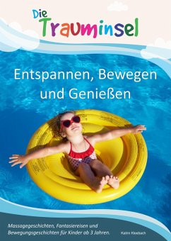 Die Trauminsel - Entspannen, Bewegen und Genießen (eBook, ePUB) - Kleebach, Katrin