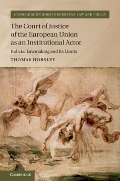 Court of Justice of the European Union as an Institutional Actor (eBook, PDF) - Horsley, Thomas