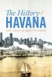 The History of Havana (eBook, ePUB) - Bild 1