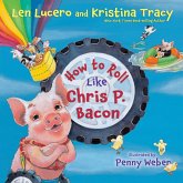 How to Roll Like Chris P. Bacon (eBook, ePUB)