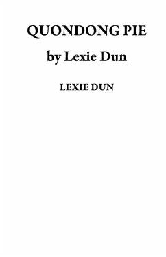Cover QUONDONG PIE by Lexie Dun (eBook, ePUB)