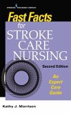 Fast Facts for Stroke Care Nursing (eBook, ePUB)