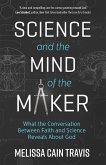 Science and the Mind of the Maker (eBook, ePUB)