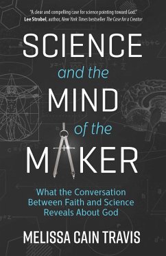 Science and the Mind of the Maker (eBook, ePUB) - Travis, Melissa Cain