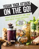 Vegan Yack Attack on the Go! (eBook, ePUB) Vegan Yack Attack on the Go! (eBook, ePUB)