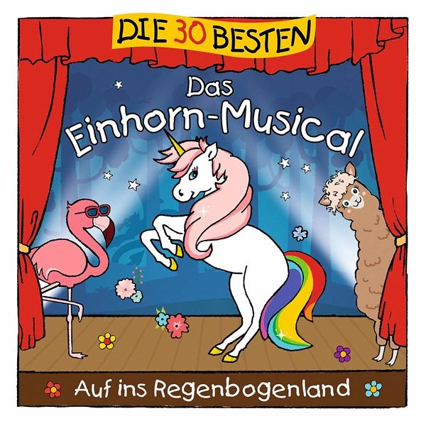 Die 30 Besten: Das Einhorn-Musical von S. Sommerland / K. Glück & Die  Kita-Frösche auf Audio CD - Portofrei bei bücher.de
