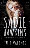 Sadie Hawkins (Addiction Series, #1) (eBook, ePUB)