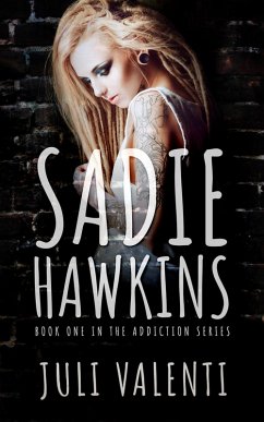 Cover Sadie Hawkins (Addiction Series, #1) (eBook, ePUB)