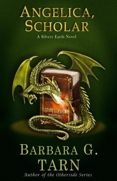 Angelica, Scholar (Silvery Earth Heroines) (eBook, ePUB) - G. Tarn, Barbara