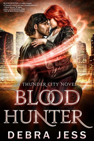 Blood Hunter (Thunder City, #2) (eBook, ePUB) Blood Hunter (Thunder City, #2) (eBook, ePUB)