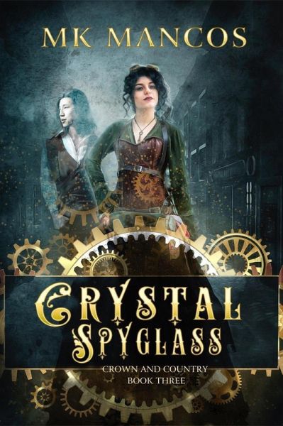 Crystal Spyglass (Crown and Country, #3) (eBook, ePUB) Crystal Spyglass (Crown and Country, #3) (eBook, ePUB)