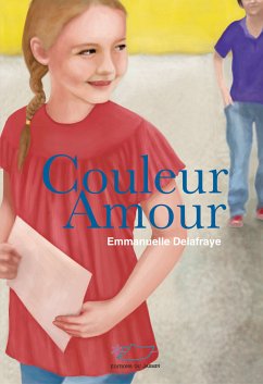 Couleur amour (eBook, ePUB) - Delafraye, Emmanuelle