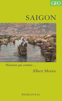 Saigon (eBook, ePUB) - Morice, Albert