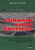 Hannover 96: Chronik eines Abstiegs (eBook, ePUB)
