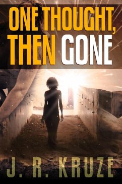 Cover One Thought, Then Gone (Short Fiction Young Adult Science Fiction Fantasy) (eBook, ePUB)