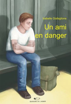 Un ami en danger (eBook, ePUB) - Giafaglione, Isabelle